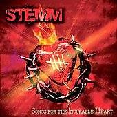 Stemm : Songs for the Incurable Heart